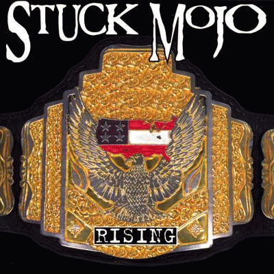 Stuck Mojo : Rising